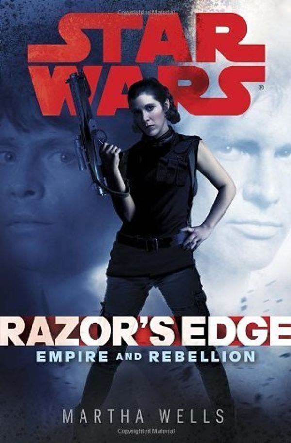 Cover Art for B00FK8S50Y, [Razor's Edge: Star Wars Legends (Star Wars (Random House Hardcover))] [By: Wells, Martha] [November, 2013] by Martha Wells