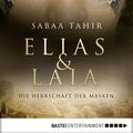 Cover Art for 9783732506163, Elias & Laia - Die Herrschaft der Masken by Sabaa Tahir