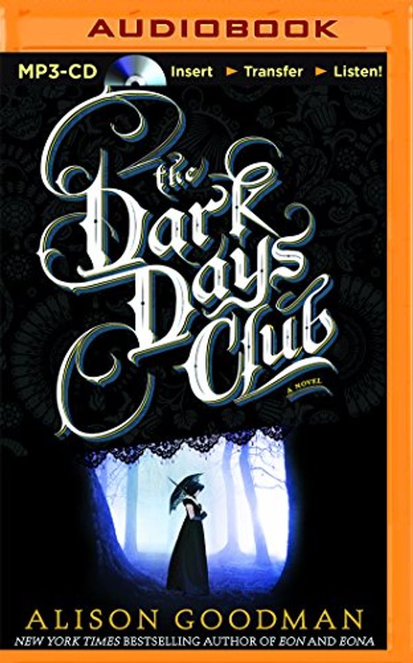Cover Art for 9781480580312, The Dark Days Club (Lady Helen Trilogy) by Alison Goodman