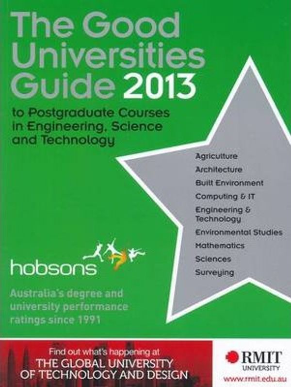 Cover Art for 9781921199844, The Good Universities Guide to Postgraduate Courses in Engineering, Science and Technology 2013 (The Good Universities Guide to Postgraduate Courses by Unknown