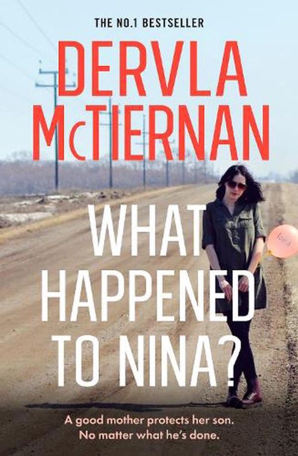 Cover Art for 9781460760147, What Happened to Nina? by Dervla McTiernan