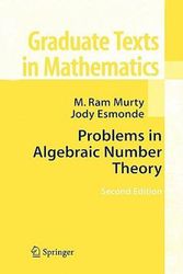 Cover Art for 9781441919670, Problems in Algebraic Number Theory by M. Ram Murty