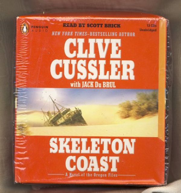 Cover Art for 9781415935132, Skeleton Coast by Clive Cussler, Jack B Du Brul, Scott Brick