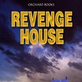Cover Art for 9781408315279, Revenge House by Bernard Ashley