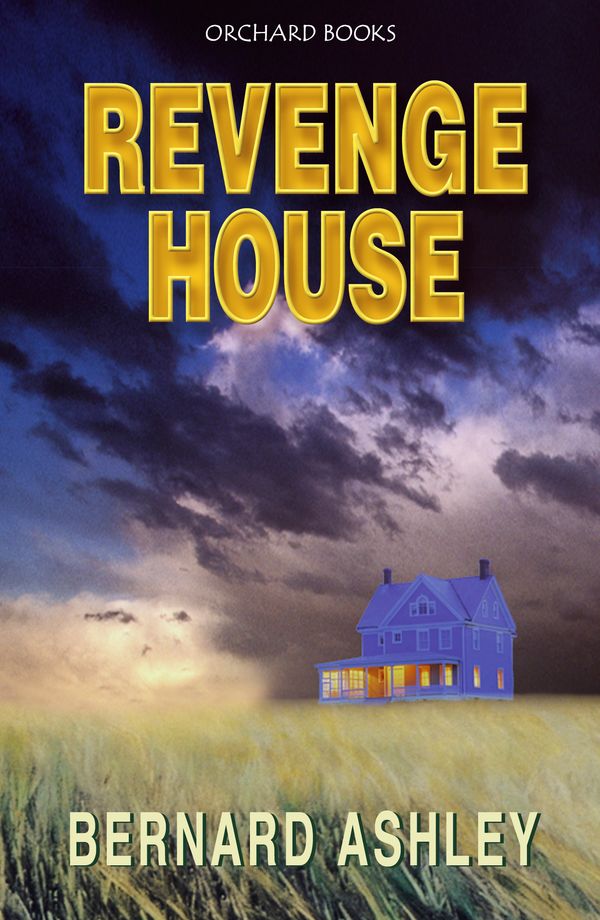 Cover Art for 9781408315279, Revenge House by Bernard Ashley