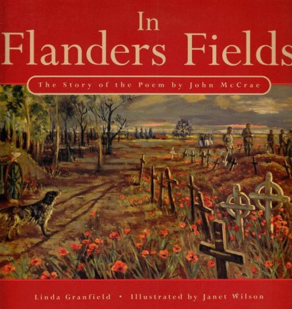 Cover Art for 9780773759251, In Flanders Fields by Linda Granfield