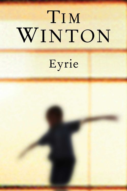 Cover Art for 9781926428536, Eyrie by Tim Winton