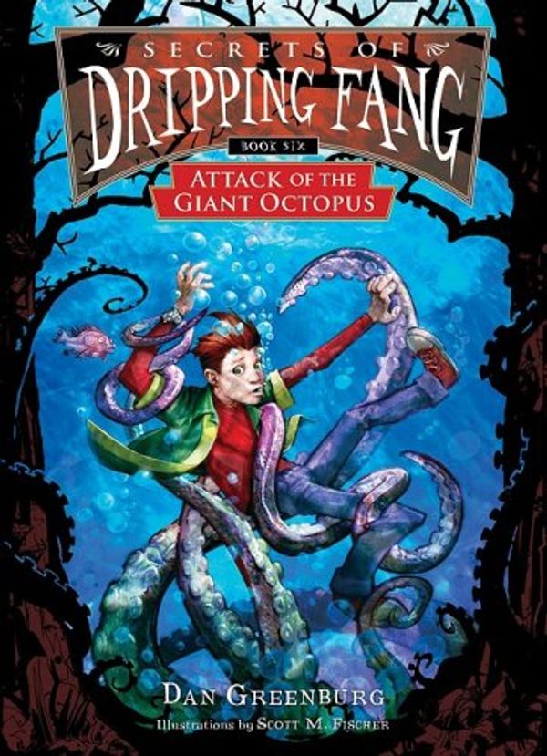 Cover Art for 9781599615370, Attack of the Giant Octopus by Dan Greenburg