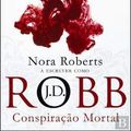 Cover Art for 9789897100031, Conspiração Mortal by J. D. Robb
