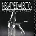 Cover Art for 9780203479605, Negative Dialectics by Theodor Wiesengrund Adorno