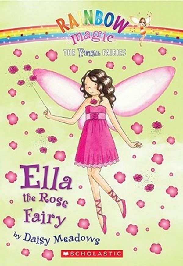 Cover Art for 9780545070966, Petal Fairies #7: Ella the Rose Fairy by Daisy Meadows