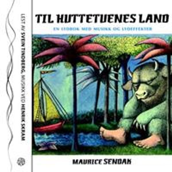 Cover Art for 9788202323738, Til huttetuenes land by Maurice Sendak