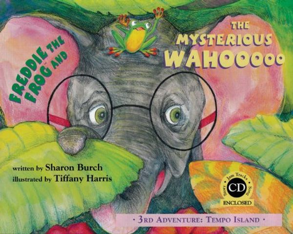 Cover Art for 9780974745473, Freddie the Frog and the Mysterious Wahooooo by Sharon Burch