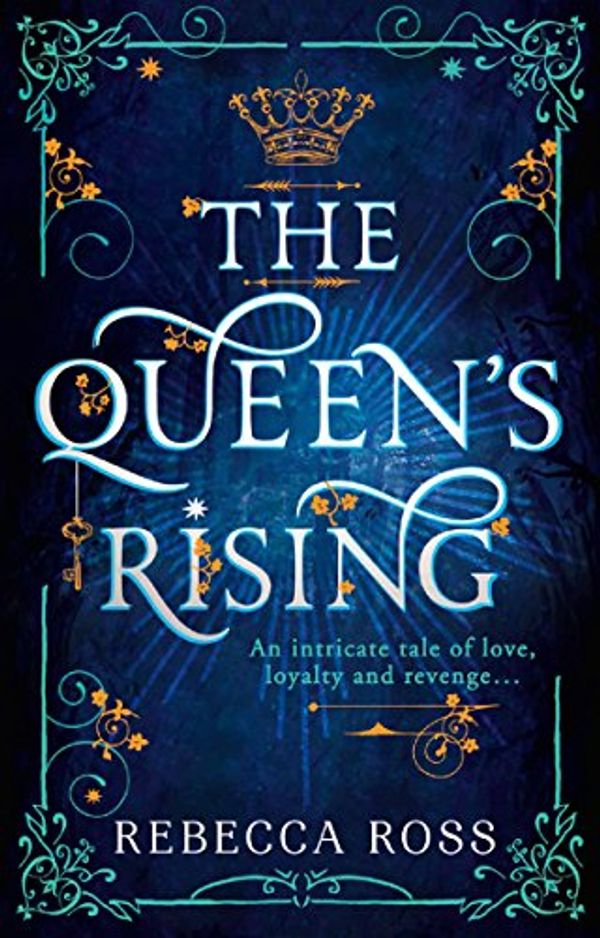 Cover Art for B075JC4DKT, The Queen’s Rising by Rebecca Ross