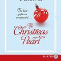 Cover Art for 9780061668173, The Christmas Pearl by Dorothea Benton Frank