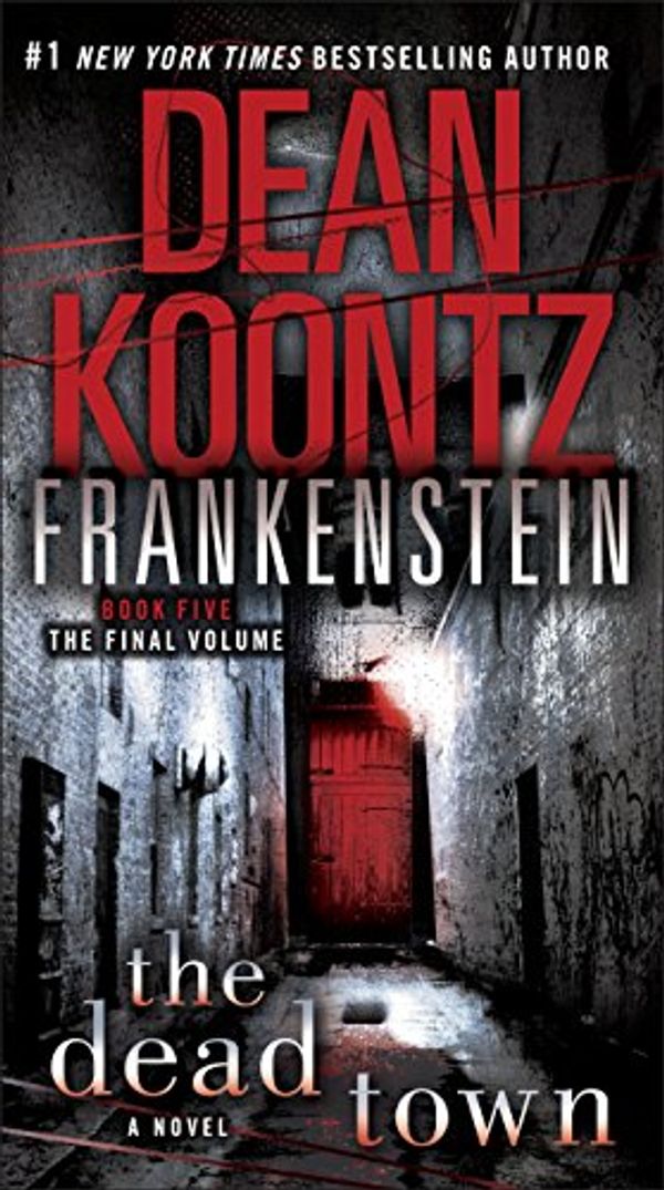 Cover Art for B004J4WL0A, Frankenstein: The Dead Town: A Novel by Dean Koontz