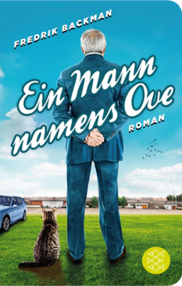 Cover Art for 9783596521111, Ein Mann namens Ove: Roman (Fischer TaschenBibliothek) by Fredrik Backman