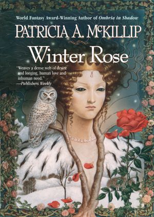 Cover Art for 9780441009343, Winter Rose by Patricia A McKillip
