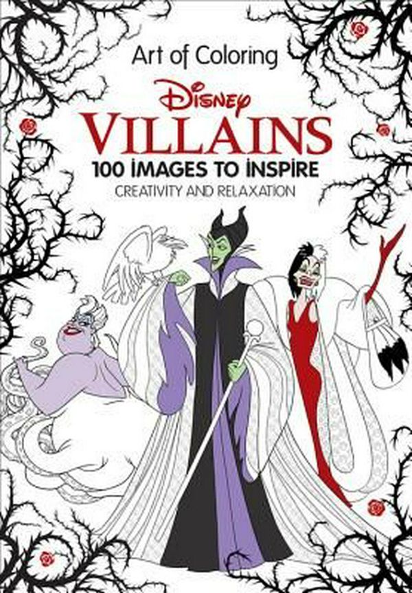 Cover Art for 9781484780367, Disney Villains 100 Images to Inspire Creativity and Relaxation: Art of Coloring (Art Therapy) by Disney Book Group