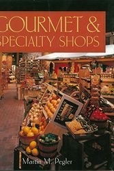 Cover Art for 9781584710523, Gourmet and Specialty Food Store Design by Martin Pegler