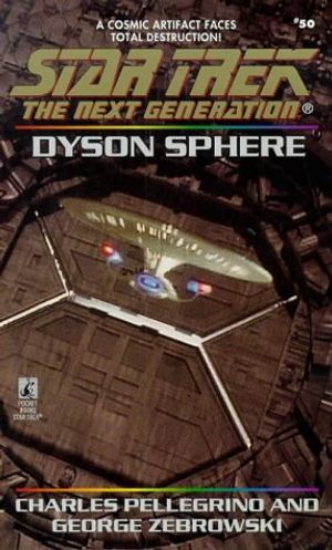 Cover Art for 9780671541736, Dyson Sphere (Star Trek: The Next Generation, No. 50) by George Zebrowski, Charles Pellegrino