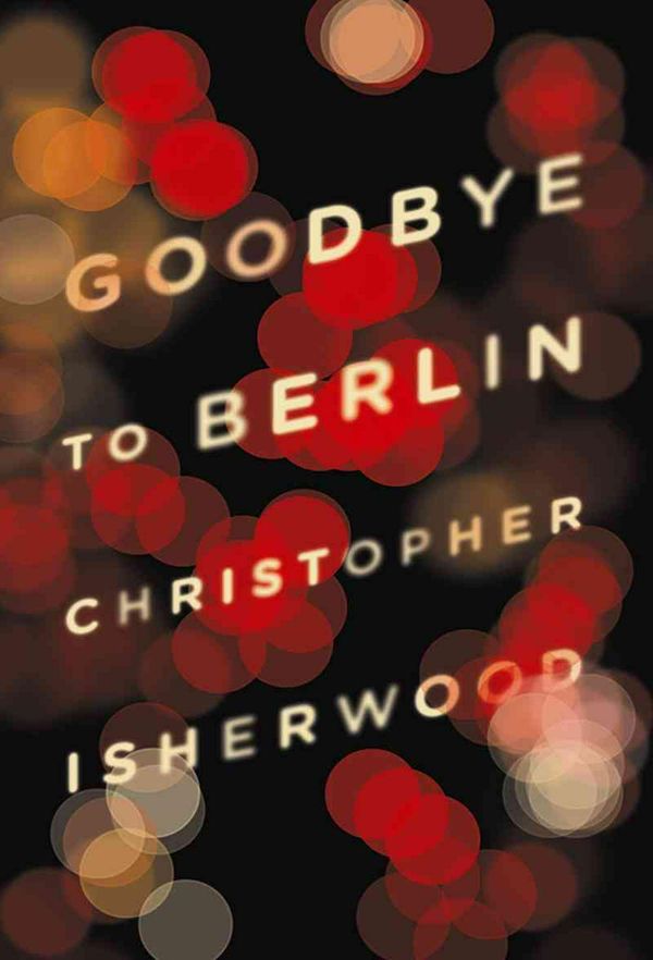 Cover Art for 9780811220248, Goodbye to Berlin by Christopher Isherwood