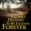 Cover Art for 9781460705193, You Are Destined To Be Together Forever by Dean Koontz