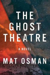 Cover Art for 9781419767838, The Ghost Theatre: A Novel by Mat Osman