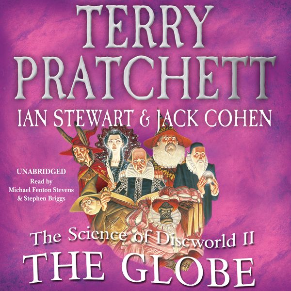 Cover Art for B007X61IUK, The Science of Discworld II: The Globe (Unabridged) by Unknown