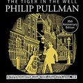 Cover Art for 9781407154213, Slm the Tiger in the Well Ne by Philip Pullman