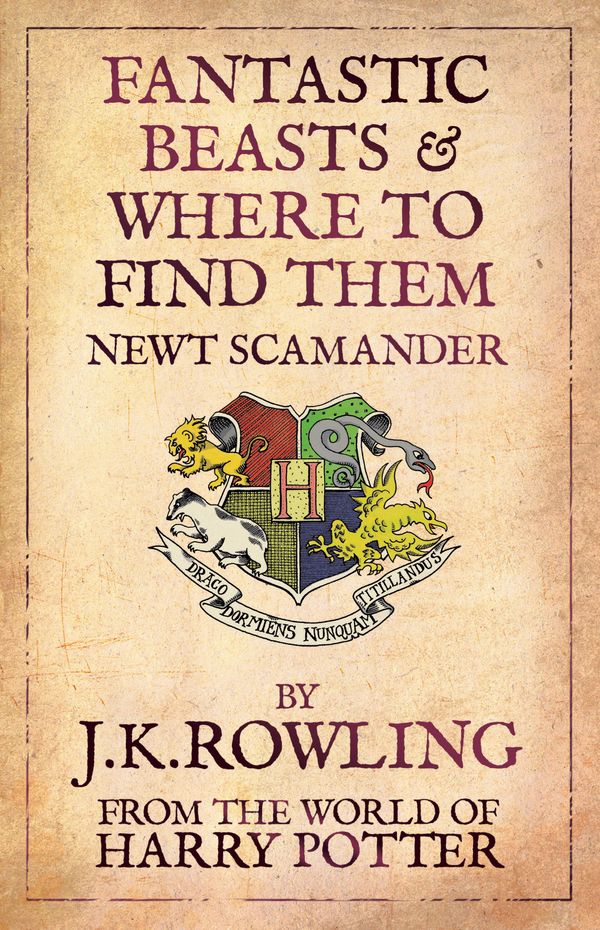 Cover Art for 9781408803011, Fantastic Beasts & Where to Find Them by J. K. Rowling