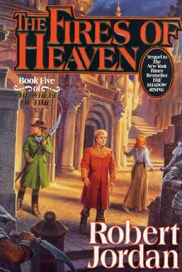 Cover Art for 9780312854270, The Fires of Heaven: Wheel of Time Bk. 5 by Robert Jordan