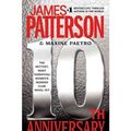 Cover Art for B00DWYQ7AS, 10th Anniversary by Patterson, James, Paetro, Maxine [Little, Brown and Company,2011] (Hardcover) by James; Paetro Patterson