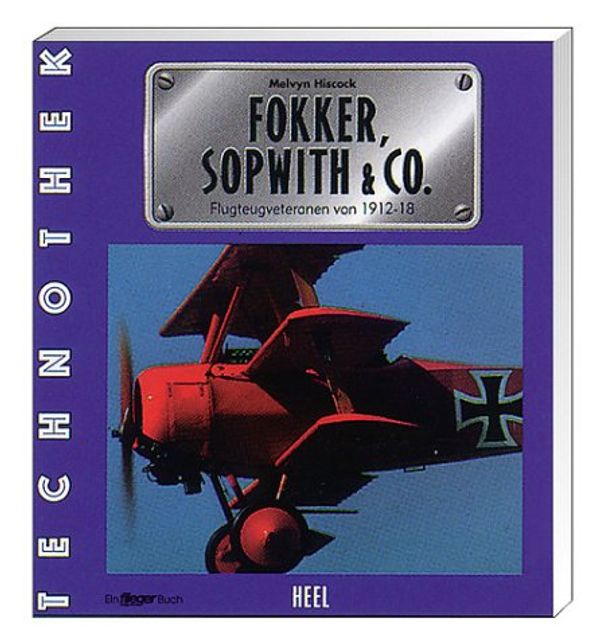 Cover Art for 9783893654260, Fokker, Sopwith & Co. by Melvyn Hiscock