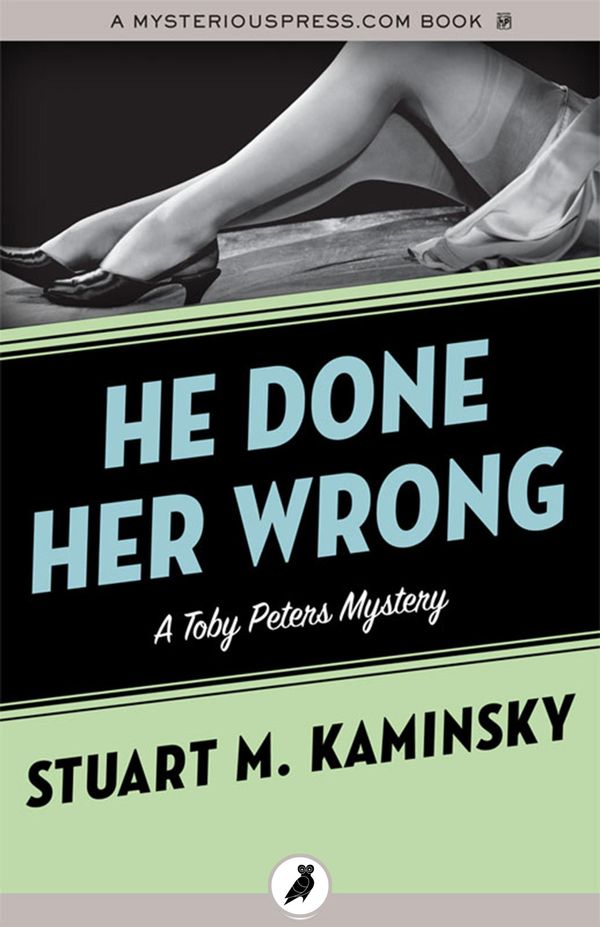 Cover Art for 9781784086206, He Done Her Wrong by Stuart M. Kaminsky