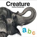 Cover Art for 9780811869782, Creature ABC by Andrew Zuckerman