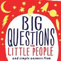 Cover Art for 9780062223241, Big Questions from Little People by Gemma Elwin Harris