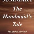 Cover Art for 9781981264964, Summary - The Handmaid's Tale: Book By Margaret Atwood (The Handmaid's Tale: A Full Summary - Book, Paperback,Hardcover, Summary 1) by Instant-Summary