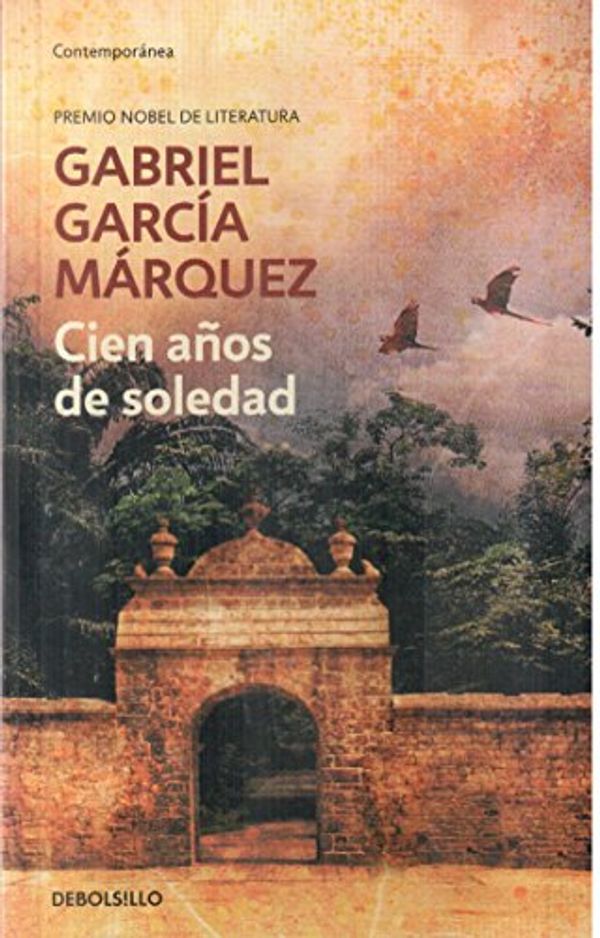 Cover Art for 9789871138142, Cien Anos de Soledad by Gabriel Garcia Marquez