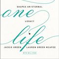 Cover Art for 9780310351719, Only One Life by Jackie Green, Green McAfee, Lauren