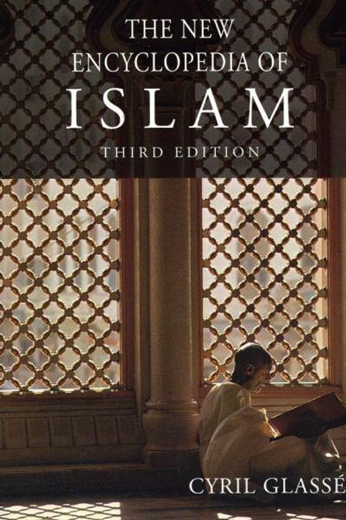 Cover Art for 9780742562967, The New Encyclopedia of Islam by Cyril Glasse