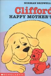 Cover Art for 9780756913939, Clifford's Happy Mother's Day by Norman Bridwell