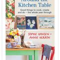 Cover Art for 9781922351838, Around the Kitchen Table: Good things to cook, create and do - the whole year through by Sophie Hansen, Annie Herron