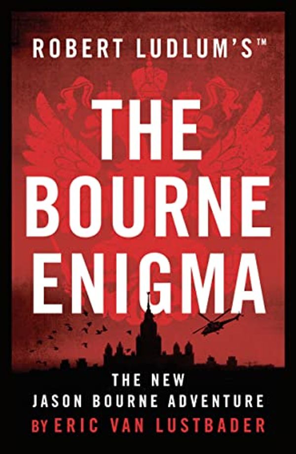 Cover Art for B0BPCLHMQN, Robert Ludlum's™ The Bourne Enigma (Jason Bourne) by Lustbader, Eric Van