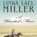 Cover Art for 9780786297610, A Wanted Man by Linda Lael Miller