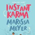 Cover Art for 9781250618818, Instant Karma by Marissa Meyer