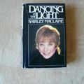 Cover Art for 9780553050943, Dancing in the Light by Shirley MacLaine