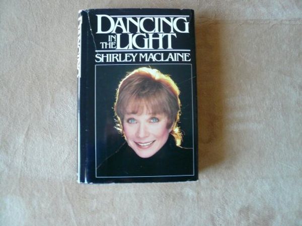 Cover Art for 9780553050943, Dancing in the Light by Shirley MacLaine