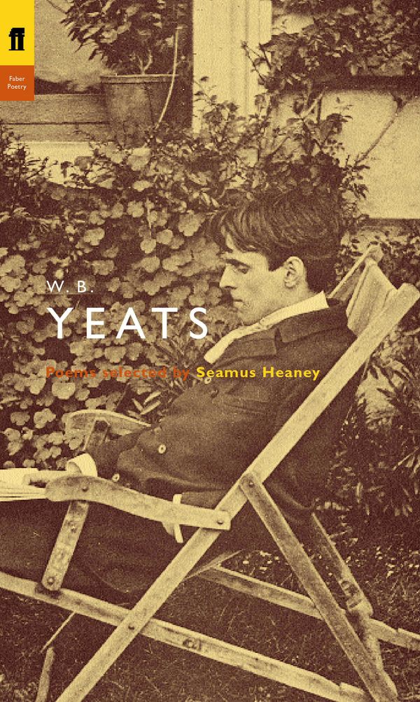 Cover Art for 9780571222964, W. B. Yeats by W.B. Yeats, edited by Seamus Heaney