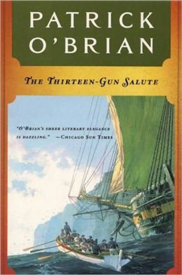 Cover Art for B007232N6W, The Thirteen-Gun Salute by O'Brian, Patrick